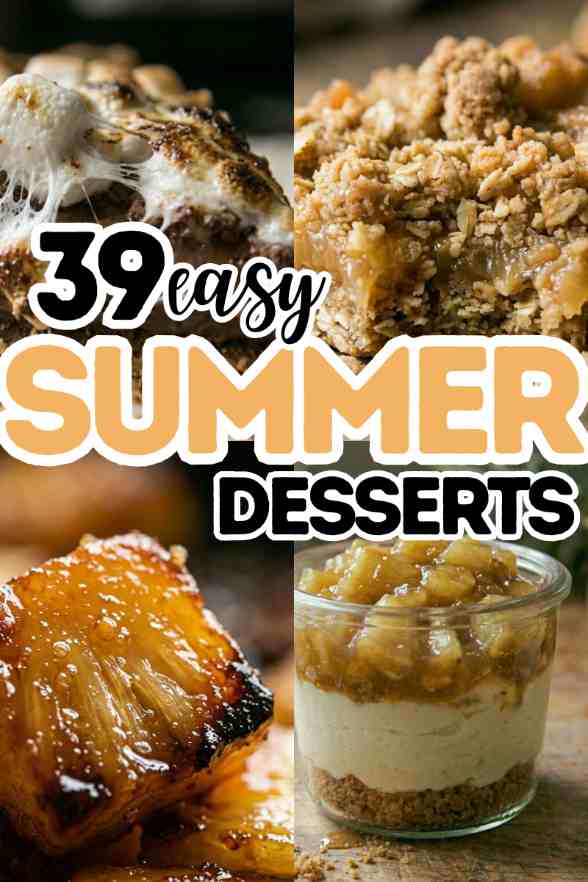 39 Easy Summer Desserts You Will Love for Hot Days and Sweet Cravings